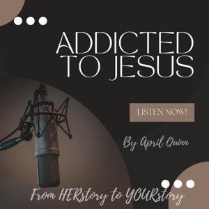 Addicted To Jesus