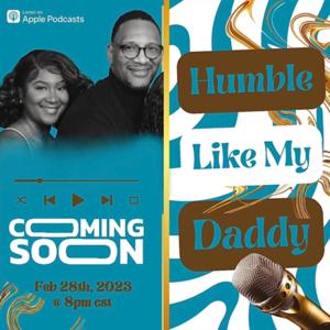 Humble Like My Daddy