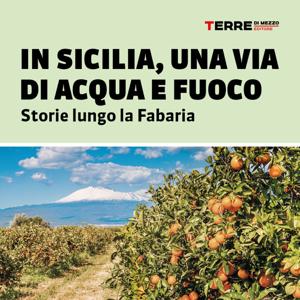 In Sicilia, una Via di acqua e fuoco.