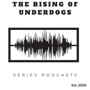 The Rising Of Underdogs