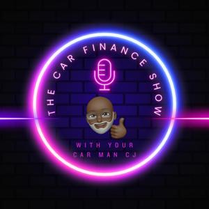 The Car Finance Show with Your Car Man CJ