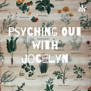 Psyching Out with Jocelyn