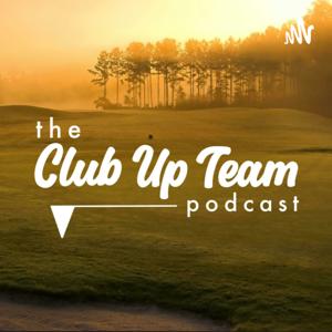 The Club Up Team Podcast