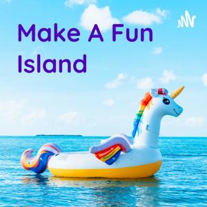 Make A Fun Island: The Biz of Creativity