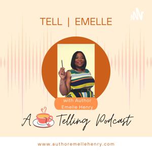 Tell Emelle Podcast