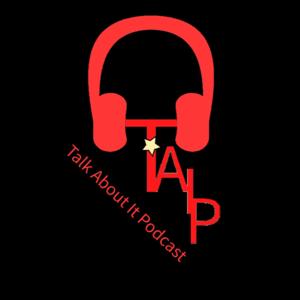Talk About It Podcast