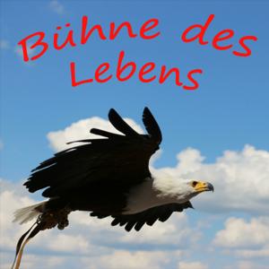 Bühne des Lebens