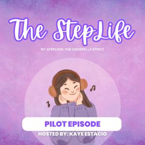 The StepLife: Pilot Episode