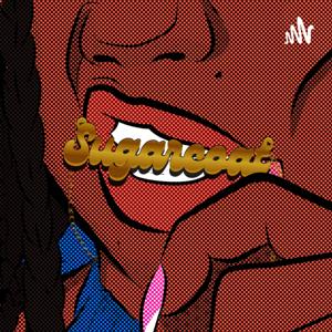 Sugarcoat The Podcast