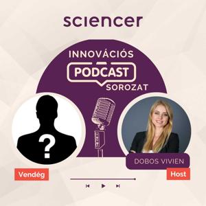 Sciencer Innovációs Podcast