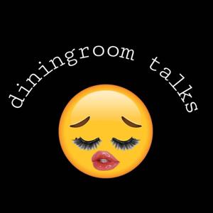 Diningroom Talks