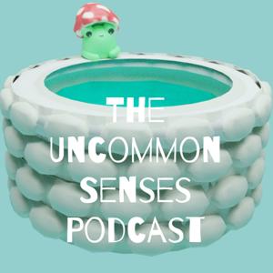 The Uncommon Senses Podcast