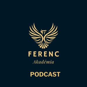 Ferenc Akadémia podcast sorozat