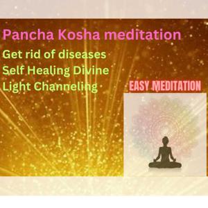 Self Healing Pancha Kosha meditation - Divine light of Ananda