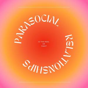 Parasocial Relationships