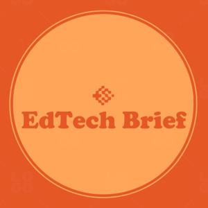 エドテック・ブリーフ (EdTech Brief) - 世界の最新エドテック・トレンドとニュース -
