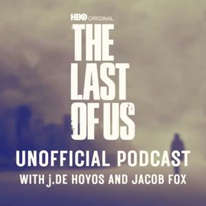 The Last Of Us Unofficial Podcast