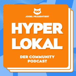 HYPERLOKAL - Der Community Podcast von Jodel 🦝