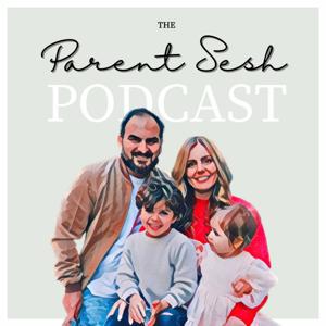 The Parent Sesh