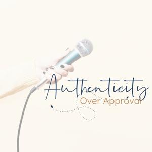 Authenticity Over Approval