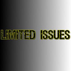 Limited Issues