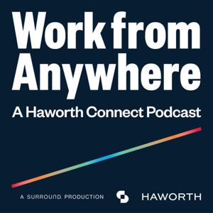 Work from Anywhere: A Haworth Connect Podcast