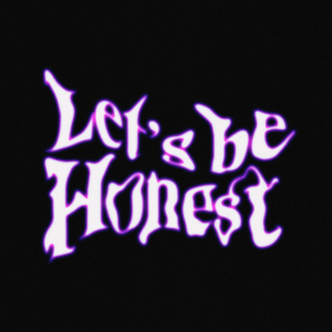 Будем откровенны