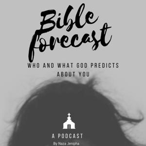 Bible Forecast With Naza Jenipha