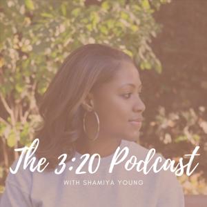 The 3:20 Podcast