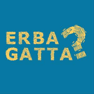Erba Gatta?