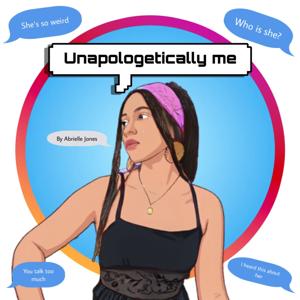 Unapologetically me