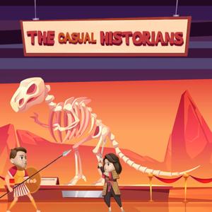 The Casual Historians