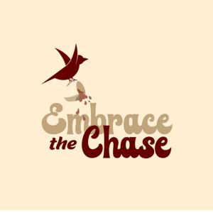 Embrace The Chase Podcast