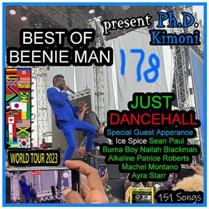 PhD Kimoni  Present  BEST OF BEENIE MAN  JUST DANCEHALL Vol. 178 3-19-2023