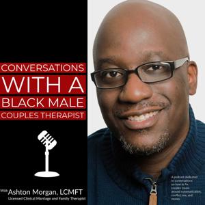 Conversations With A Black Male Couples Therapist