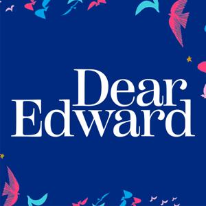 Dear Edward: A Post Show Recap