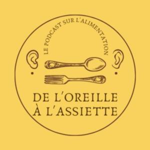 De l'oreille à l'assiette