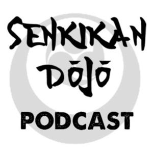 Senkikan Dojo Podcast