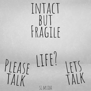 Intact but Fragile