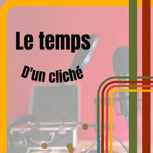 Le temps d'un cliché