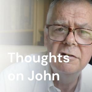 Thoughts on John