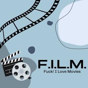 F.I.L.M. (Fuck! I Love Movies)