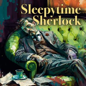 Sleepytime Sherlock