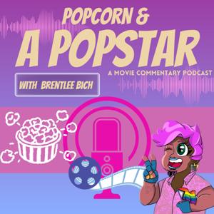 Popcorn & A Popstar