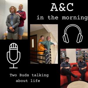 A&C in the morning