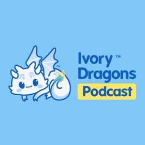 Ivory Dragons Podcast