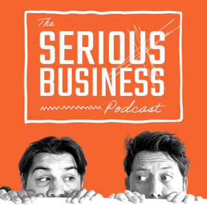 The Serious Business Podcast