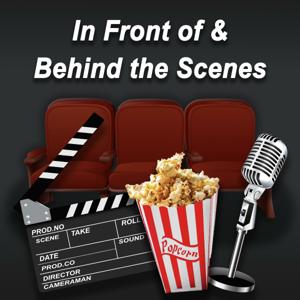 In Front of & Behind the Scenes
