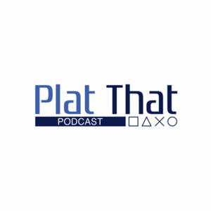 PlatThat Podcast