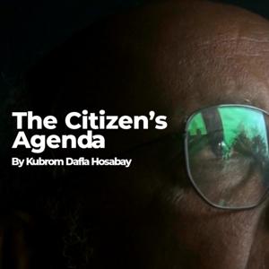 Kubrom Dafla - The Citizen's Agenda